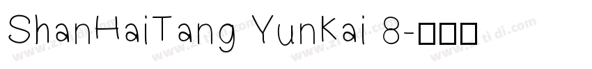 ShanHaiTang YunKai 8字体转换